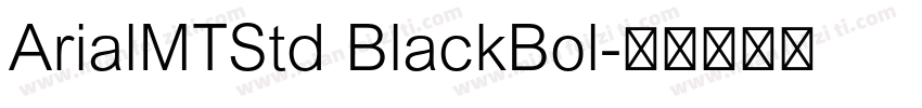 ArialMTStd BlackBol字体转换